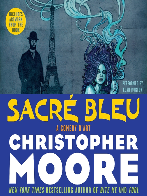 Title details for Sacré Bleu by Christopher Moore - Available